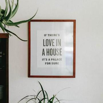 If There S Love In This House Print The Woods