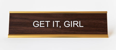 gift for entrepreneur get it girl sign