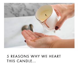 5 reasons why we heart this candle