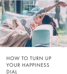 How to turn up your happiness dial