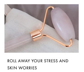 Roll away your stress and skin worries