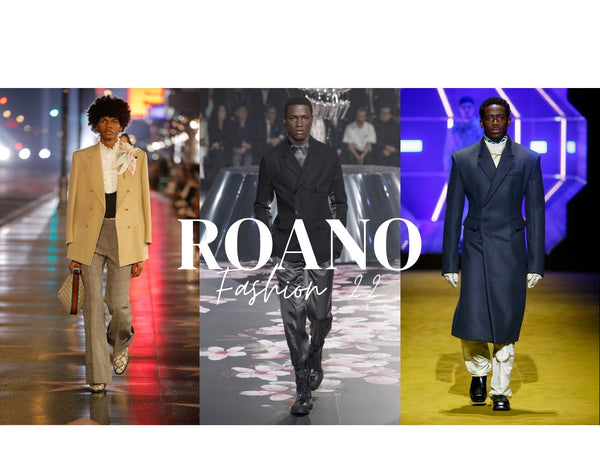 The Latest Men’s Fashion Trends 2022 by Roano Collection