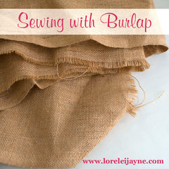 Learn how to sew with burlap