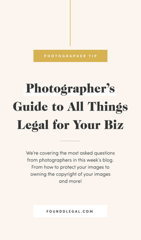 Photographer's Guide to All Things Legal for Your Photography Business