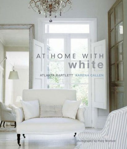 At Home With White By Atlanta Bartlett
