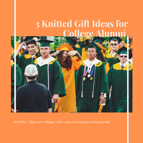 3 Knitted Gift Ideas for College Alumni