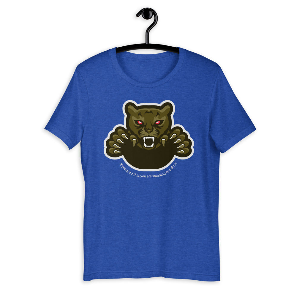 'Too Close' Panther Graphic Short-Sleeve Unisex T-Shirt