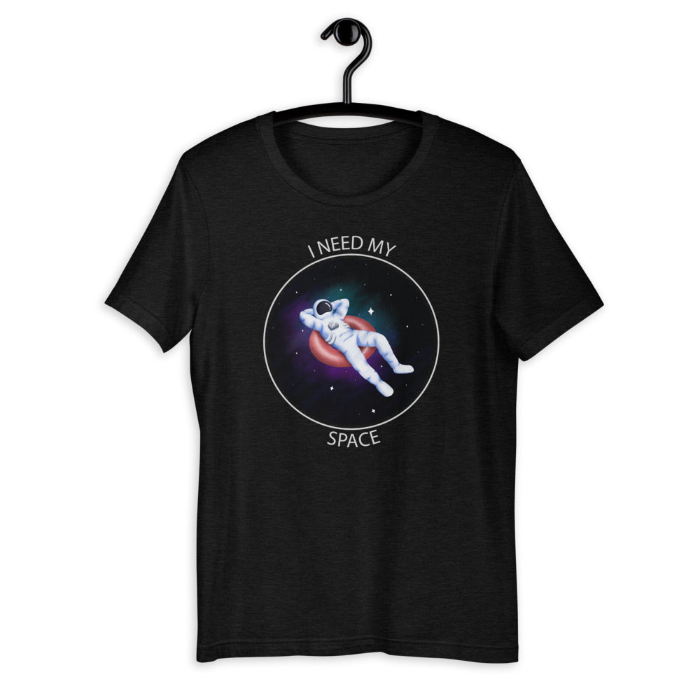 'I Need My Space' Astronaut Short-Sleeve Unisex T-Shirt