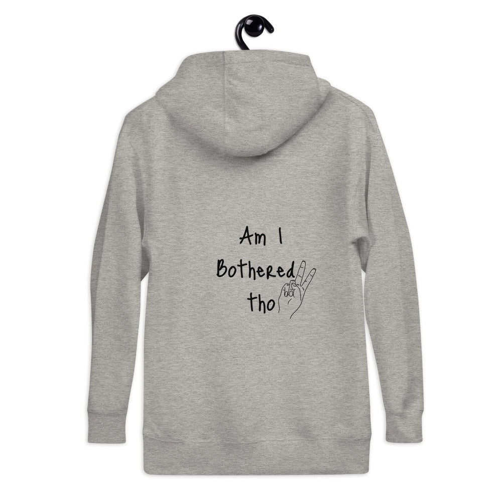 Unbothered! Unisex Hoodie