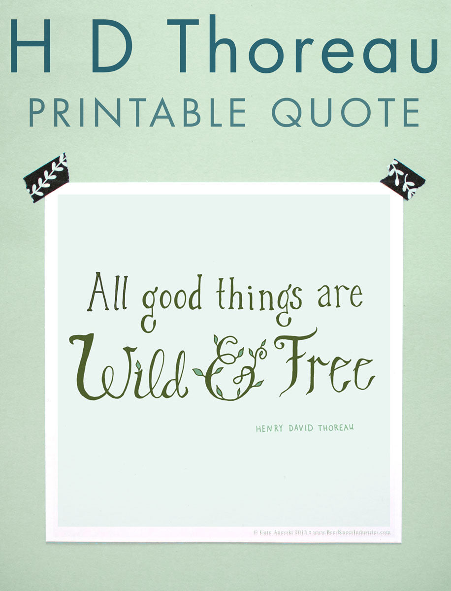 All Good Things are Wild and Free printable wall art
