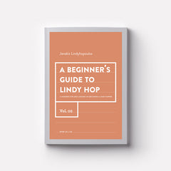 A beginner's guide to Lindy Hop Volume 2
