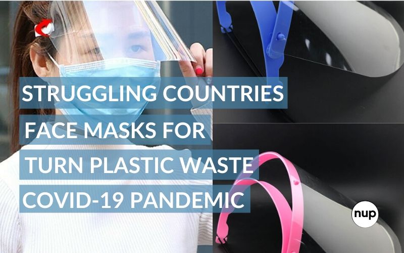 STRUGGLING COUNTRIES TURN PLASTIC WASTE TO FACE MASKS FOR COVID-19 PANDEMIC