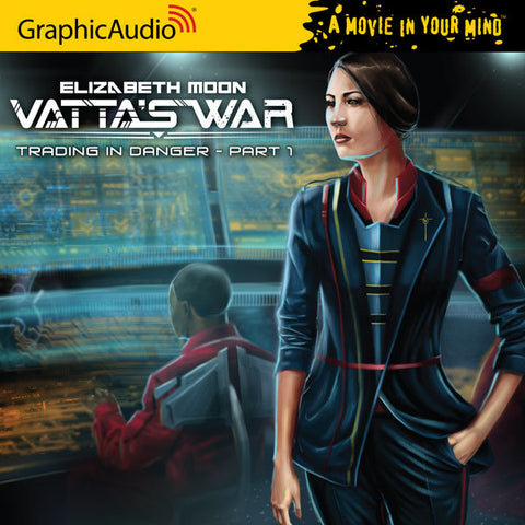 Complete Vatta's War by Graphic audio - Elizabeth Moon