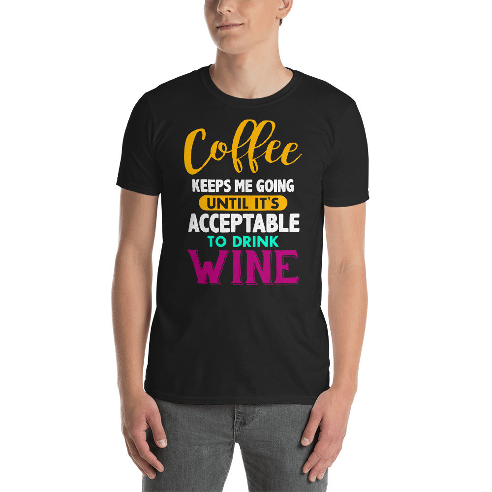 coffee keeps me going until it"s acceptable to drink wine