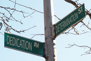 On the corner of determination and dedication.