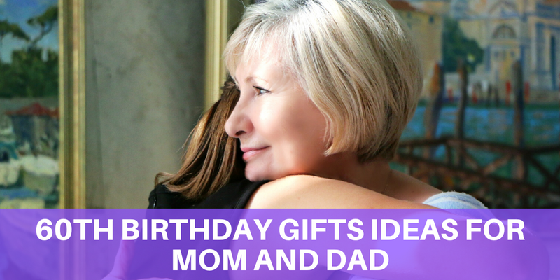 perfect 60th birthday gift for mom