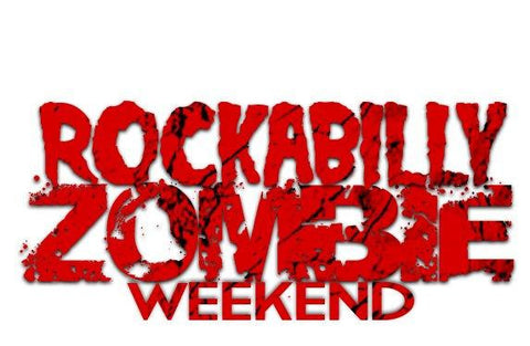 Rockabilly Zombie Weekend!