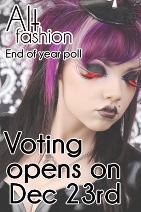 Nominated in Alt Fashion's Year End Poll