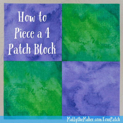 How to Piece a 4 patch quilt block
