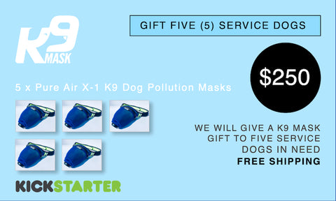 K9 Mask Kickstarter Pledge $250