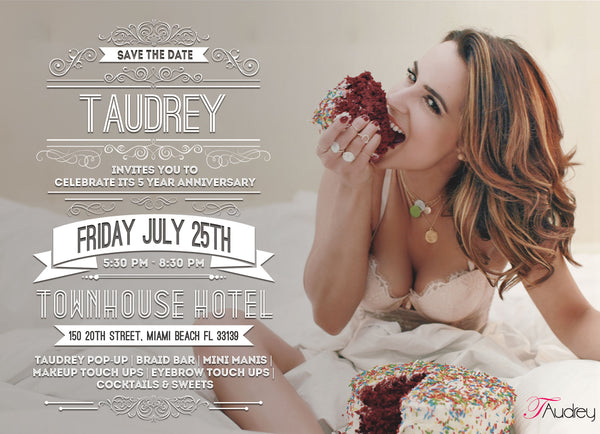 Taudrey 5 Year Anniversary Party