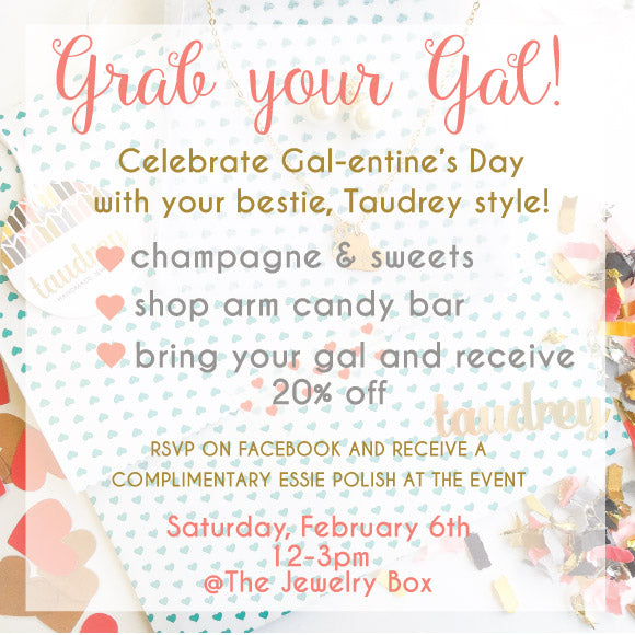 Taudrey Gal-entines Event!
