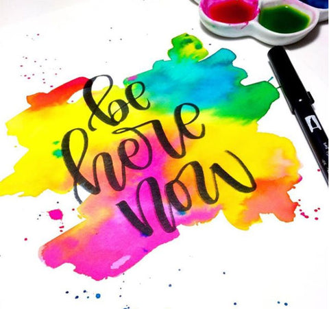 Be Here Now watercolor lettering art by Daryl.Longlastname
