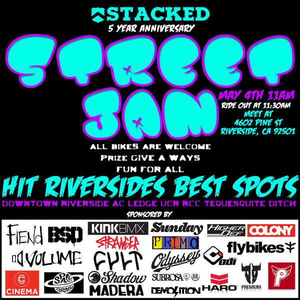 Stacked BMX Street Jam May 4th riverside california
