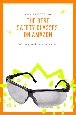 the best safety glasses