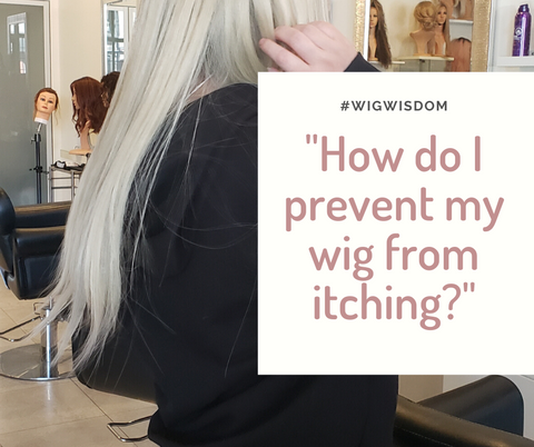 How Do I Prevent My Wig From Itching?