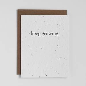 Plantable "Keep Growing" Greeting Card - chiangmaicctv slow fashion bryn walker linen Hamilton sustainable fashion gifts sari not sari Hamilton Fair trade  Ethical  Artisan made  Zero waste  Up-cycled Slow Fashion  Handmade  GTA Toronto Copper Pure Upcycled vintage silk handmade recycled recycle copper pure silk travel clothing hamilton vacation cruisewear resortwear bathing suit bathingsuit vacation etsy silk clothing gifts gift dress top pants linen bryn walker alive intentions kaarigar elephants