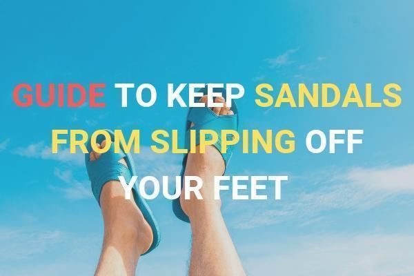 feet keep slipping out of shoes