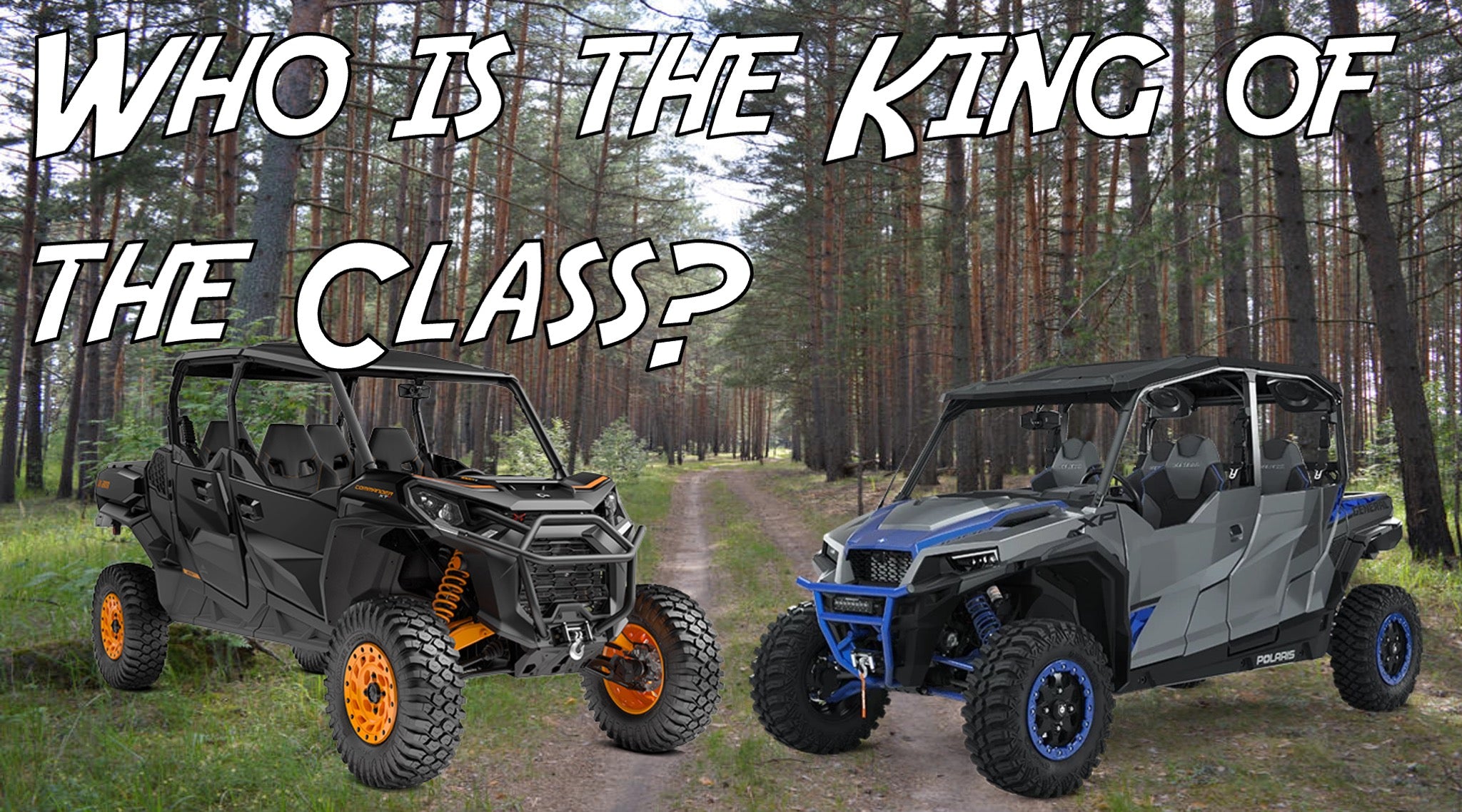 Polaris General XP vs. Can Am Commander XTP Deranged OffRoad