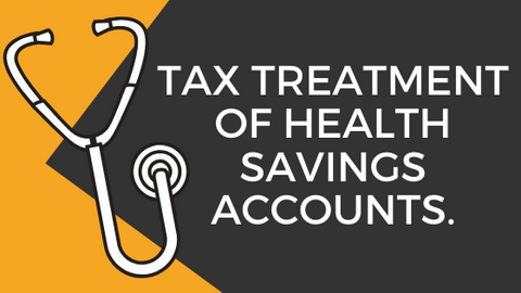 Tax Treatment of Health Savings Accounts.