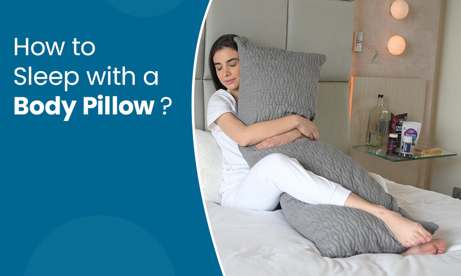 How to Sleep with a Body Pillow? What is a Body Pillow? – Sleepsia India Pvt Ltd