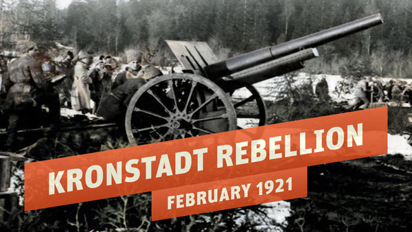 New Great War Episode: The Kronstadt Rebellion – RTH - Real Time History GmbH
