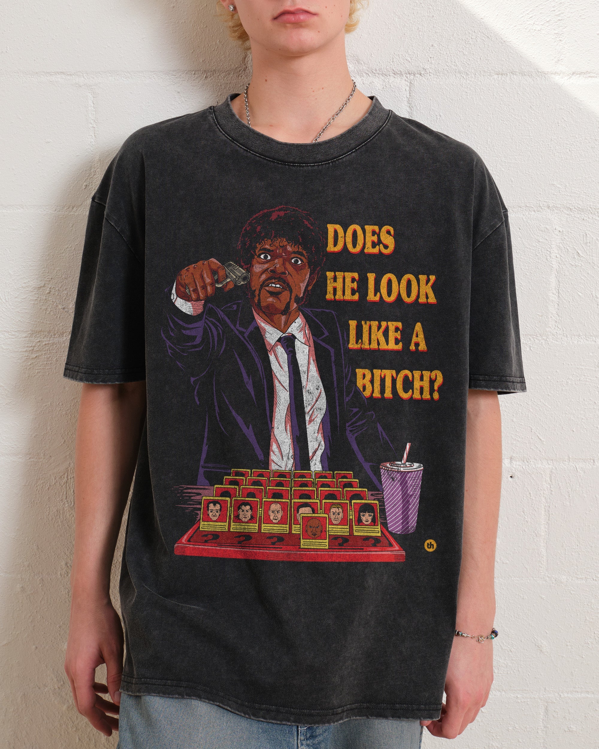 Does He Look Like a Bitch Wash Tee Australia Online