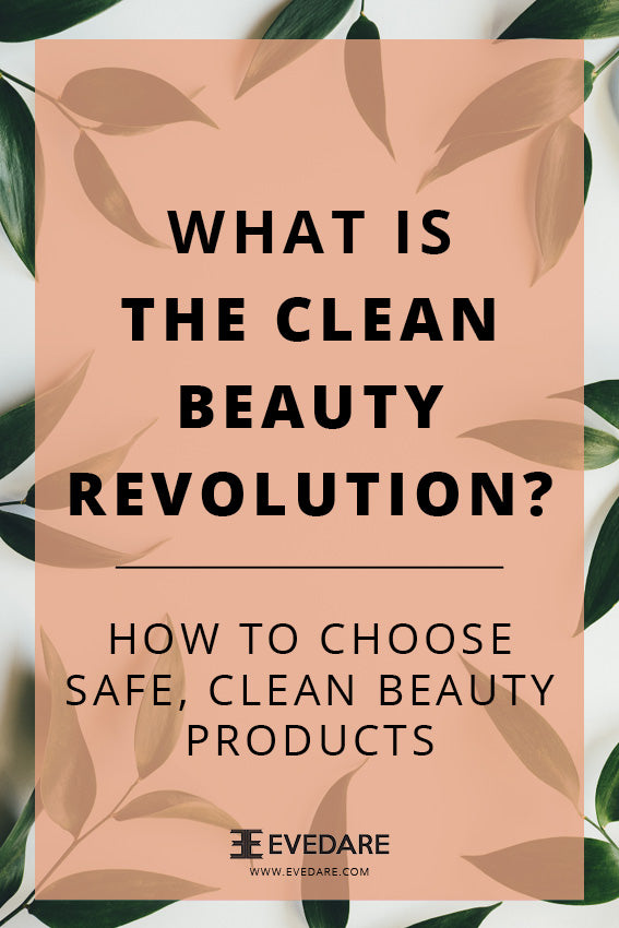 What is the clean beauty revolution?