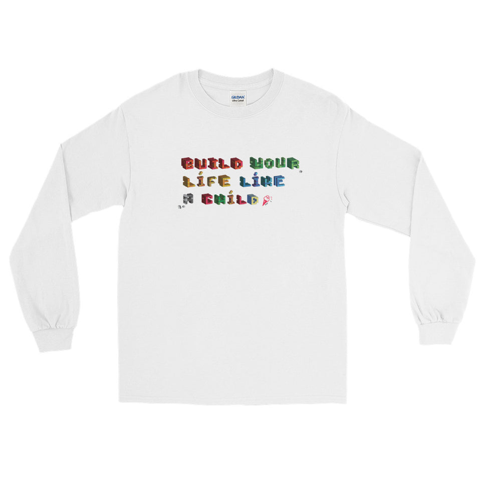 "Build your life like a child" Men’s and women's Long Sleeve Shirt design by Hero. - shop.designhero