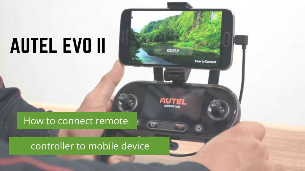 How To Connect iPhone or Android device to Autel EVO II Remote Controller?