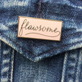 Flawsome Enamel Pin