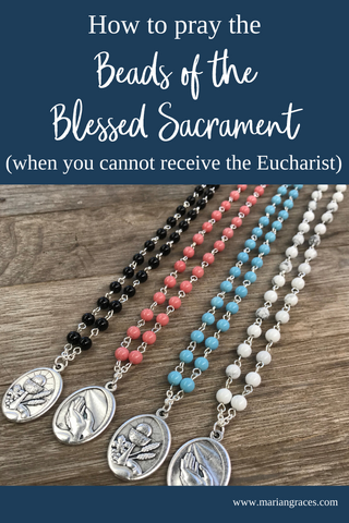 How to pray the Beads of the Blessed Sacrament