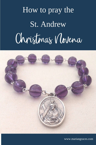 How to pray the St Andrew Christmas Novena
