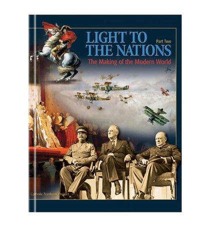 Light to the Nations, Part II: The Making of the Modern World (Textbook)