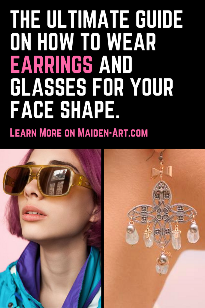 The Ultimate Guide on How to Wear Earrings and Glasses for Your Face Shape.