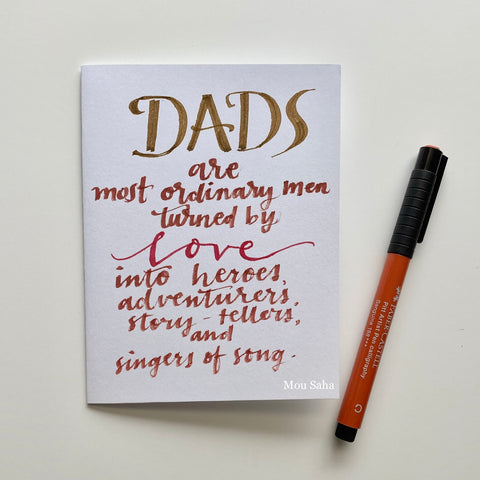 Dads hand lettered quote and Pitt Artist Pen