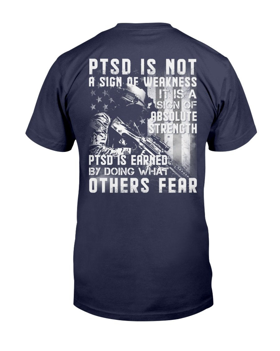 PTSD T Shirt, Veterans, Military PTSD Is Not A Sign