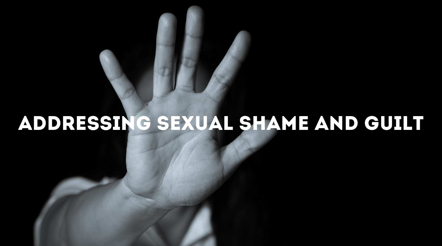 Addressing Sexual Shame And Guilt 