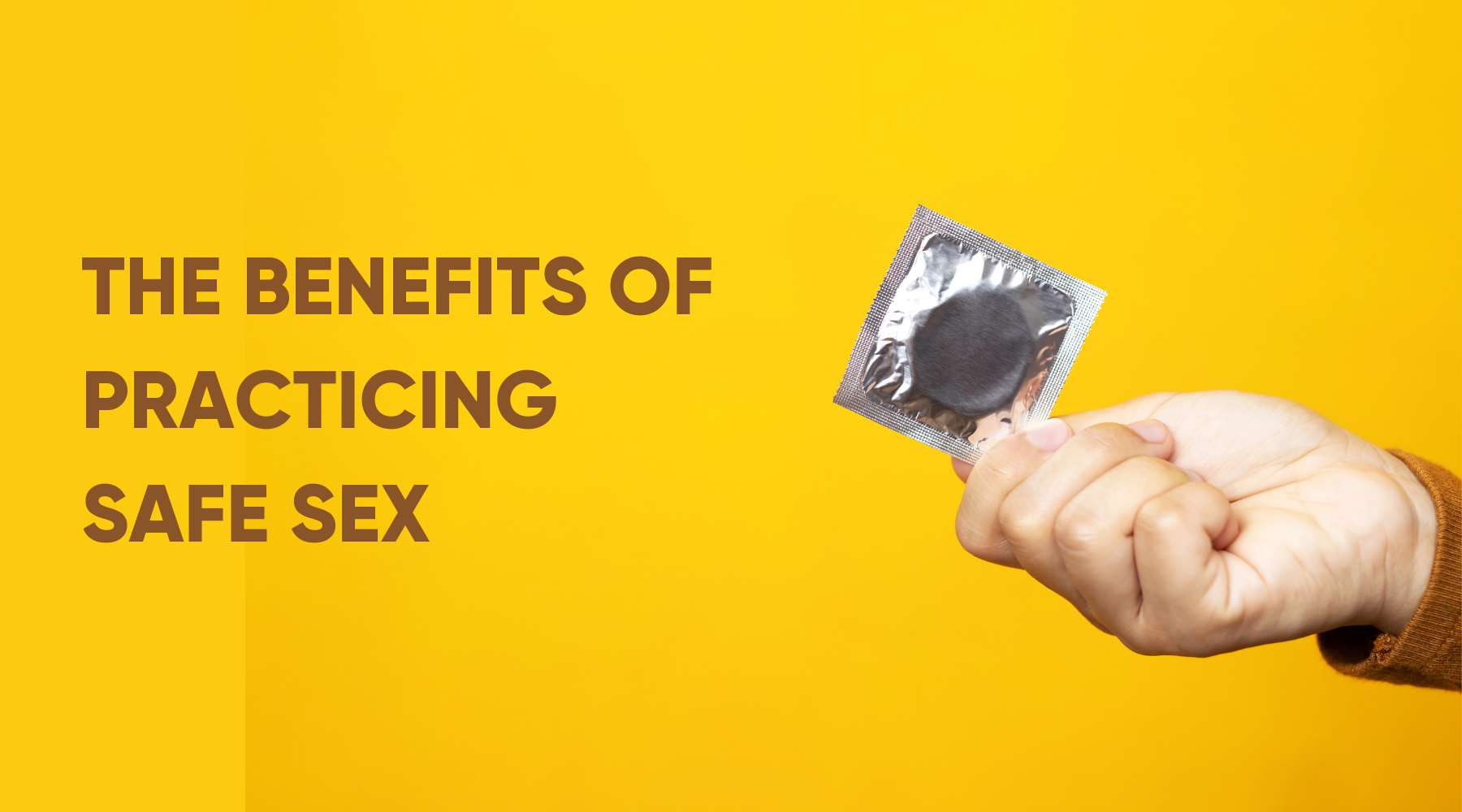 The Benefits Of Practicing Safe Sex 8225