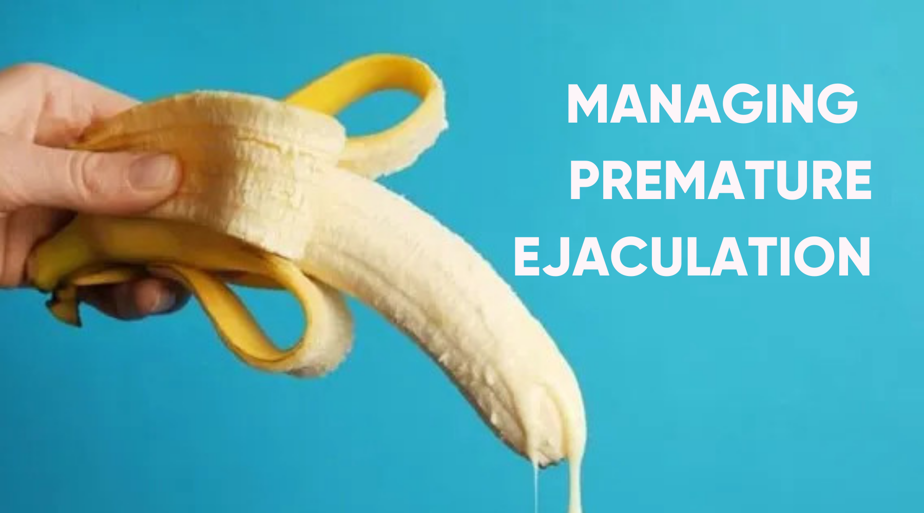 Managing Premature Ejaculation 8179